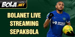 Informasi Bolanet live streaming 