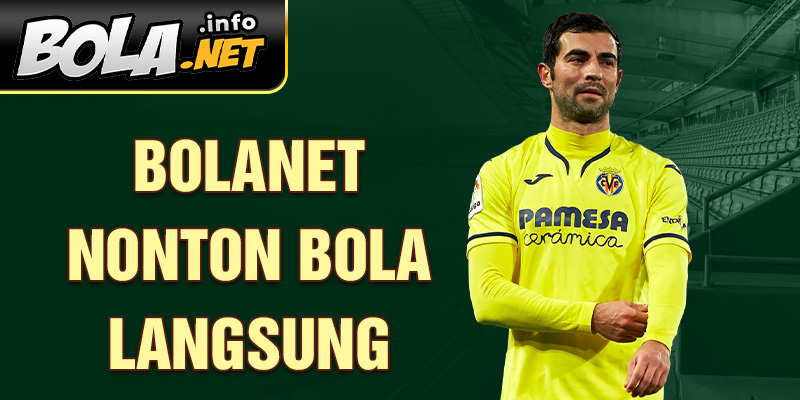 Bolanet nonton bola langsung