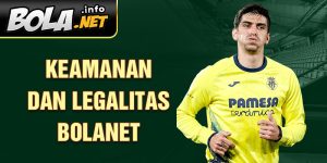 Keamanan dan legalitas Bolanet